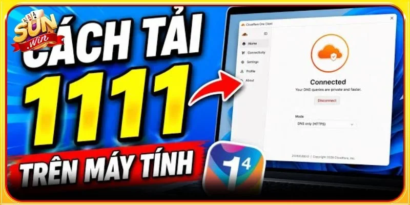 Phiên bản 1.1.1.1 với PC cần tải mới nhất